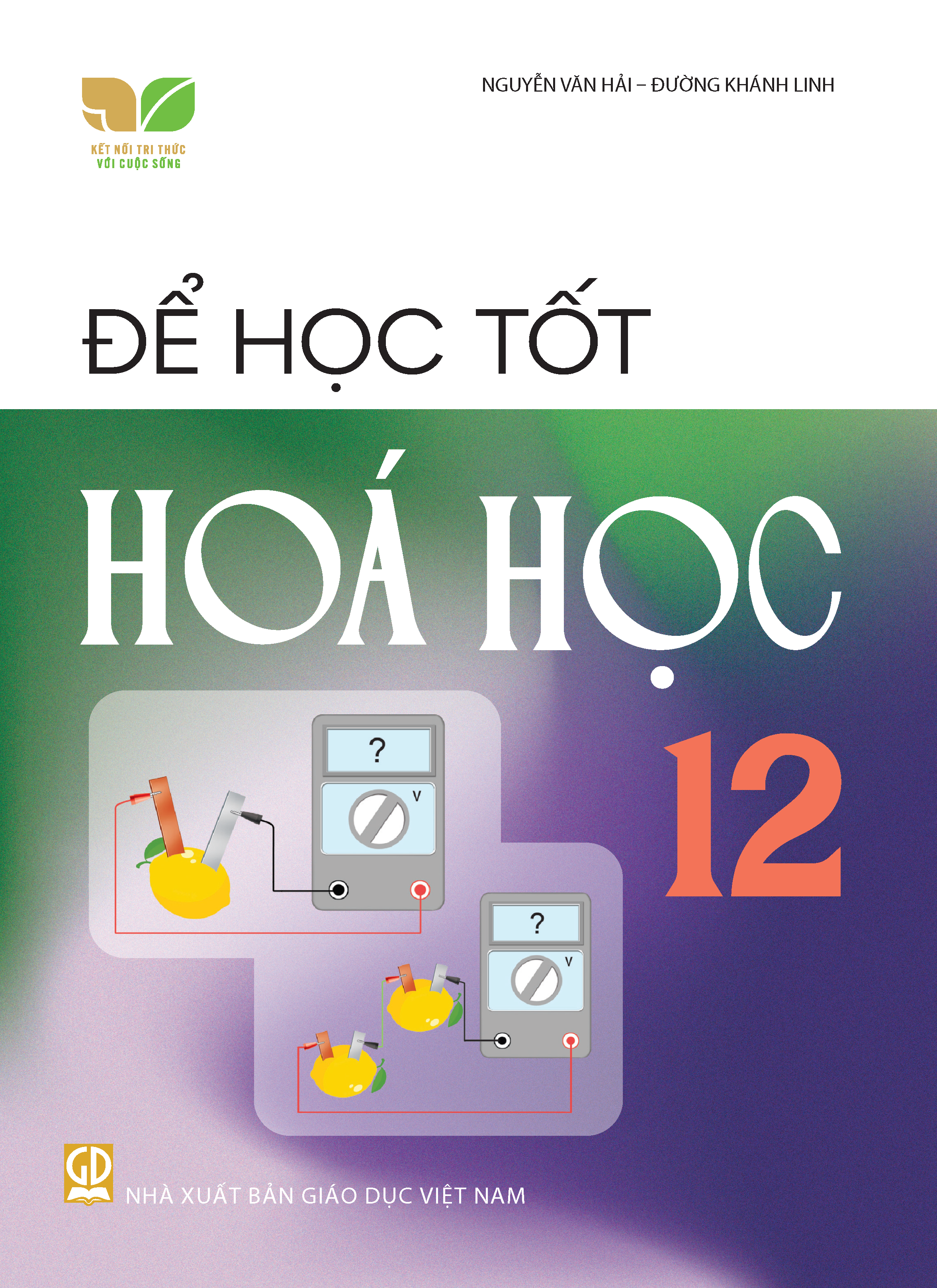 Để học tốt Hóa học 12 (Kết nối tri thức với cuộc sống)